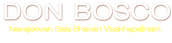 Don Bosco Navajeevan Bala Bhavan - Visakhapatnam